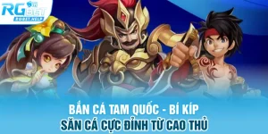 ban ca tam quoc bi kip san ca cuc dinh tu cao thu - Bắn Cá Tam Quốc - Bí Kíp Săn Cá Cực Đỉnh Từ Cao Thủ