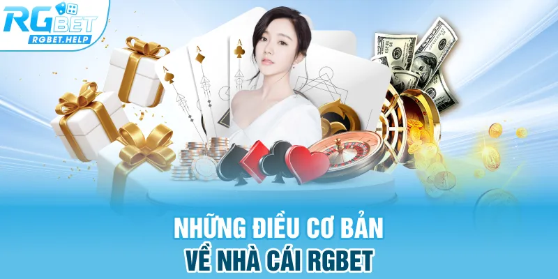 Những điều cơ bản về nhà cái Rgbet